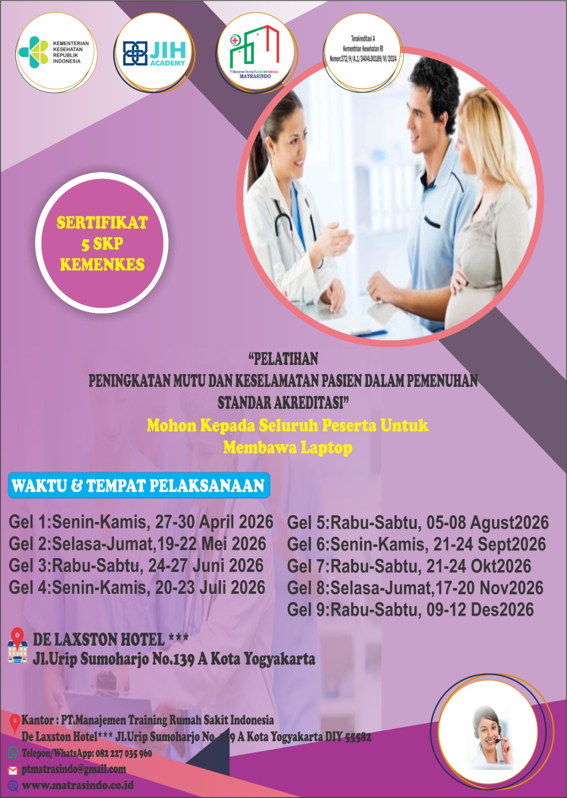 PELATIHAN PENINGKATAN MUTU DAN KESELAMATAN PASIEN (PMKP) DALAM PEMENUHAN STANDAR AKREDITASI (SERTIFIKAT 5 SKP KEMENKES R.I)