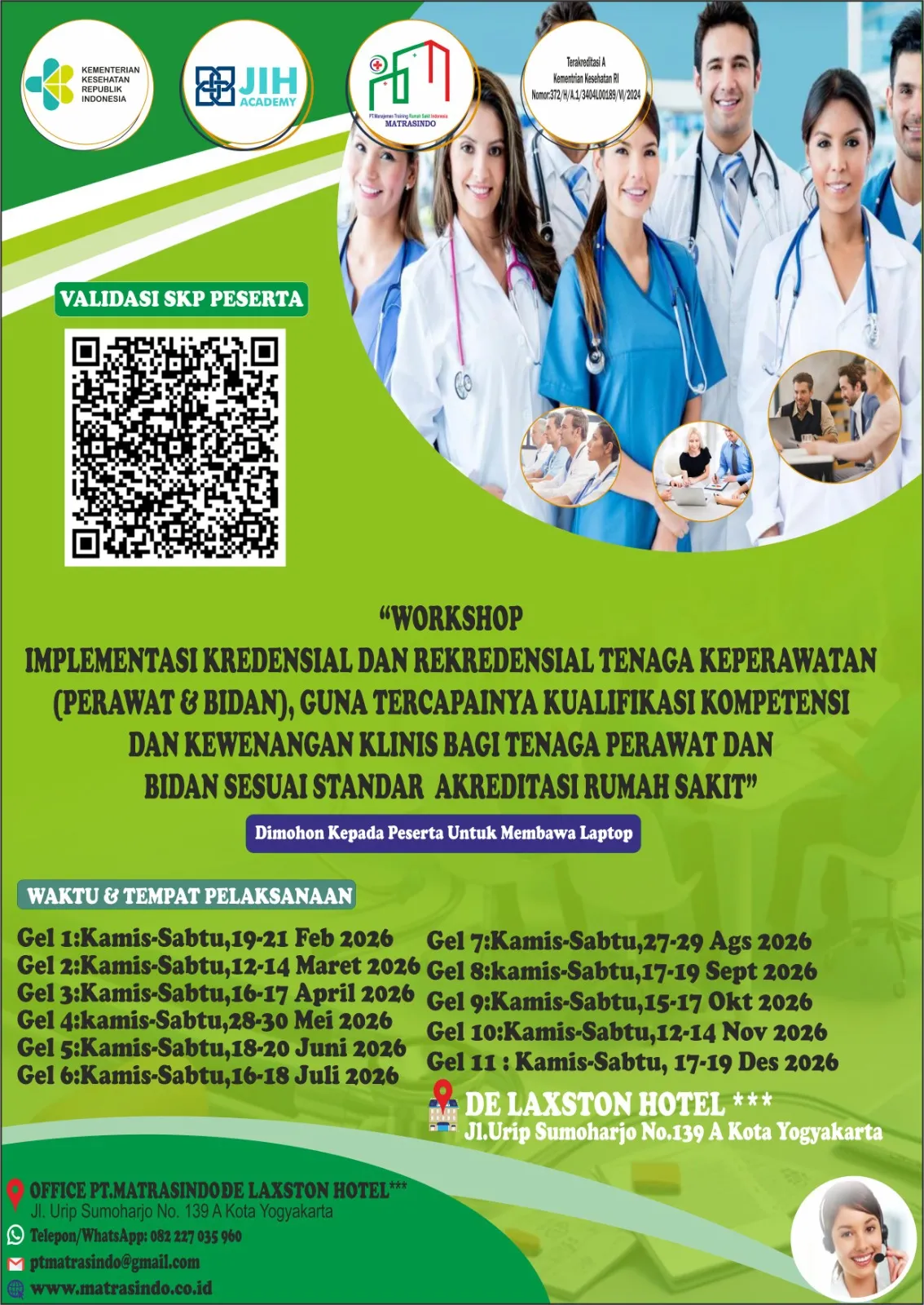 WORKSHOP IMPLEMENTASI KREDENSIAL DAN REKREDENSIAL TENAGA KEPERAWATAN (PERAWAT & BIDAN) GUNA TERCAPAINYA KUALIFIKASI KOMPETENSI DAN KEWENANGAN KLINIS BAGI TENAGA PERAWAT DAN BIDAN SESUAI STANDAR AKREDITASI RUMAH SAKIT” (SERTIFIKAT BER SKP KEMENKES R.I)