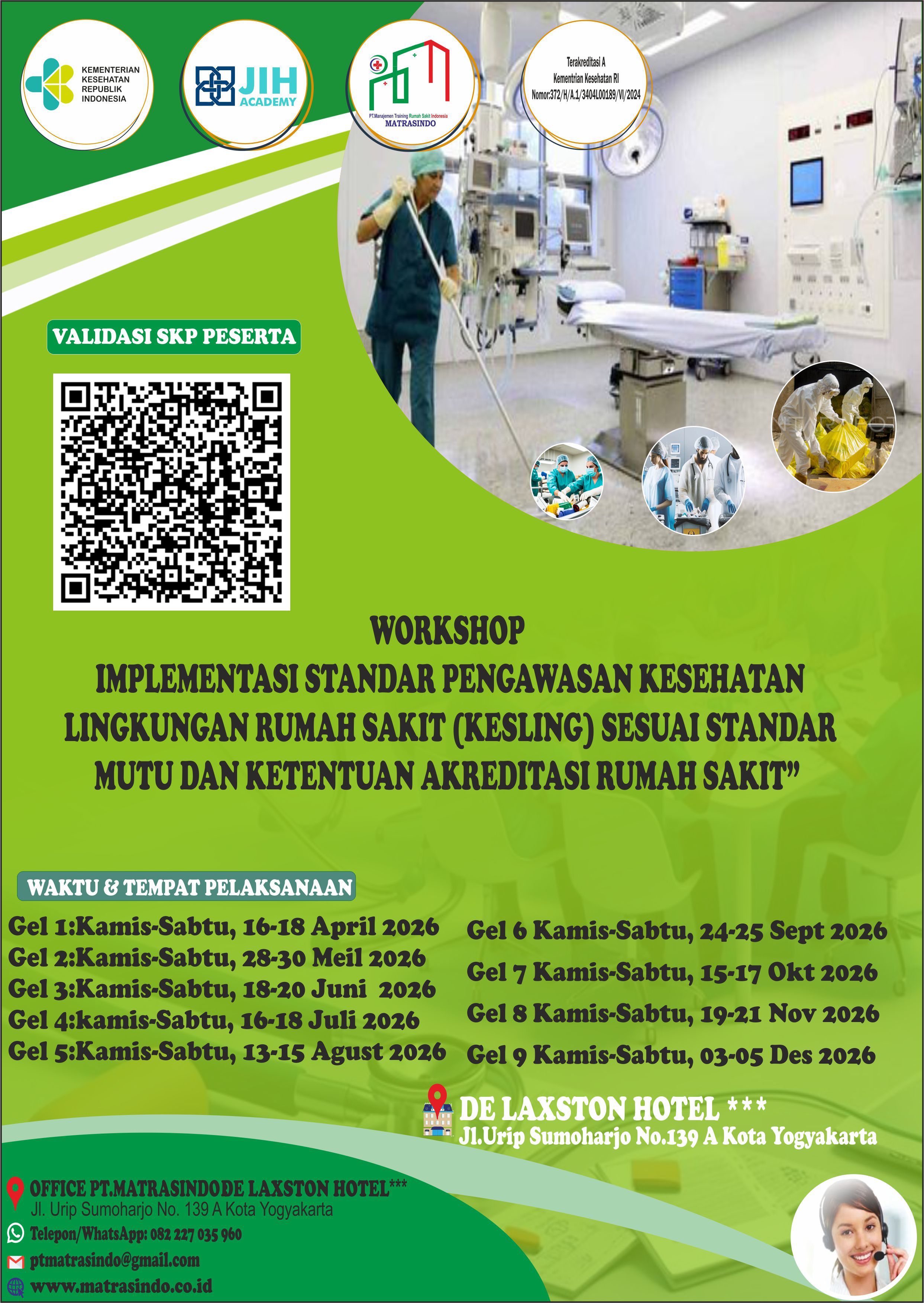 WORKSHOP IMPLEMENTASI STANDAR PENGAWASAN KESEHATAN LINGKUNGAN RUMAH SAKIT (KESLING) SESUAI STANDAR MUTU DAN KETENTUAN AKREDITASI RUMAH SAKIT (SERTIFIKAT BER SKP KEMENKES R.I)