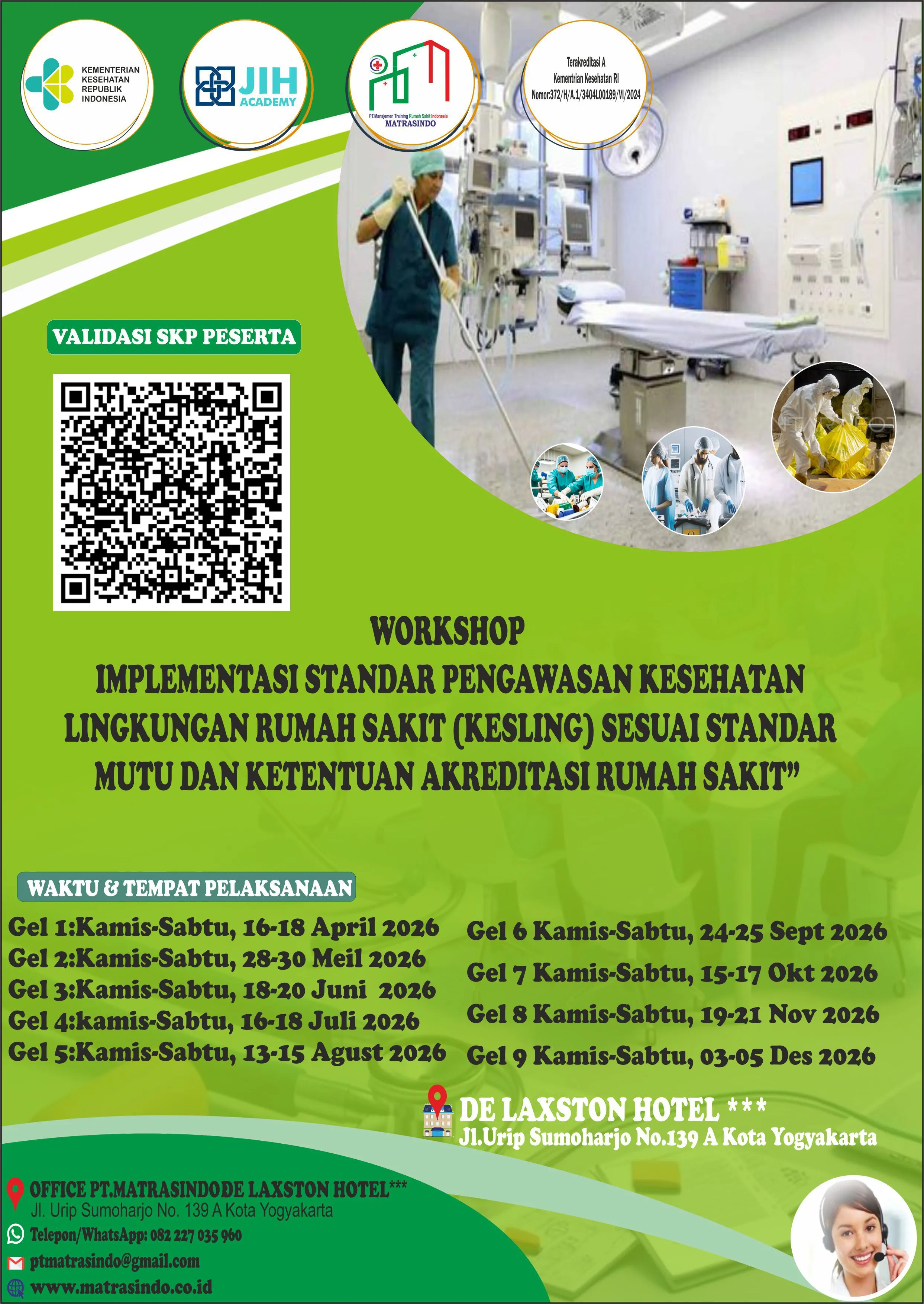 WORKSHOP IMPLEMENTASI STANDAR PENGAWASAN KESEHATAN LINGKUNGAN RUMAH SAKIT (KESLING) SESUAI STANDAR MUTU DAN KETENTUAN AKREDITASI RUMAH SAKIT (SERTIFIKAT BER SKP KEMENKES R.I)