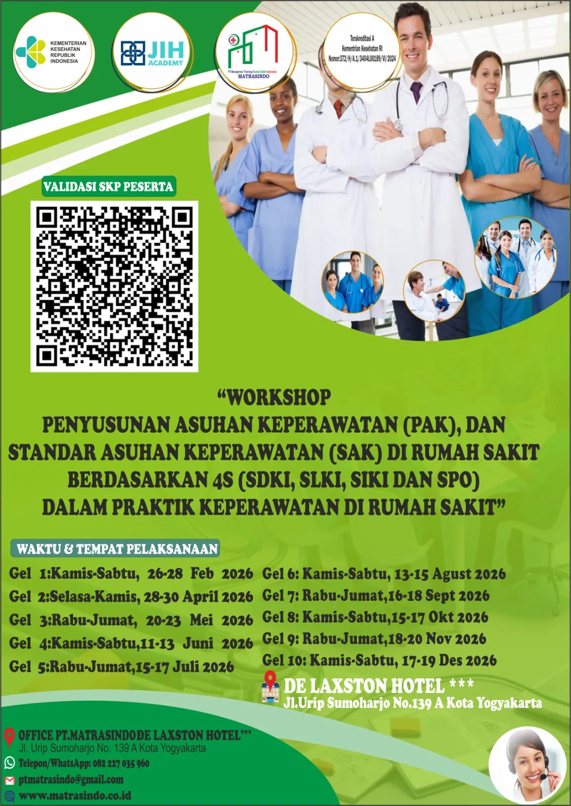 “WORKSHOP PENYUSUNAN ASUHAN KEPERAWATAN (PAK), DAN STANDAR ASUHAN KEPERAWATAN (SAK) DI RUMAH SAKIT BERDASARKAN 4S (SDKI, SLKI, SIKI DAN SPO) DALAM PRAKTIK KEPERAWATAN DI RUMAH SAKIT” (SERTIFIKAT BER SKP KEMENKES R.I)