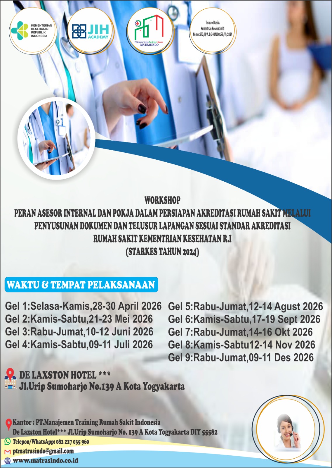 WORKSHOP PERAN ASESOR INTERNAL DAN POKJA DALAM PERSIAPAN AKREDITASI RUMAH SAKIT MELALUI PENYUSUNAN DOKUMEN DAN TELUSUR LAPANGAN SESUAI STANDAR AKREDITASI RUMAH SAKIT KEMENTRIAN KESEHATAN R.I (STARKES TAHUN 2024)” (BERSERTIFIKAT SKP KEMENKES R.I)