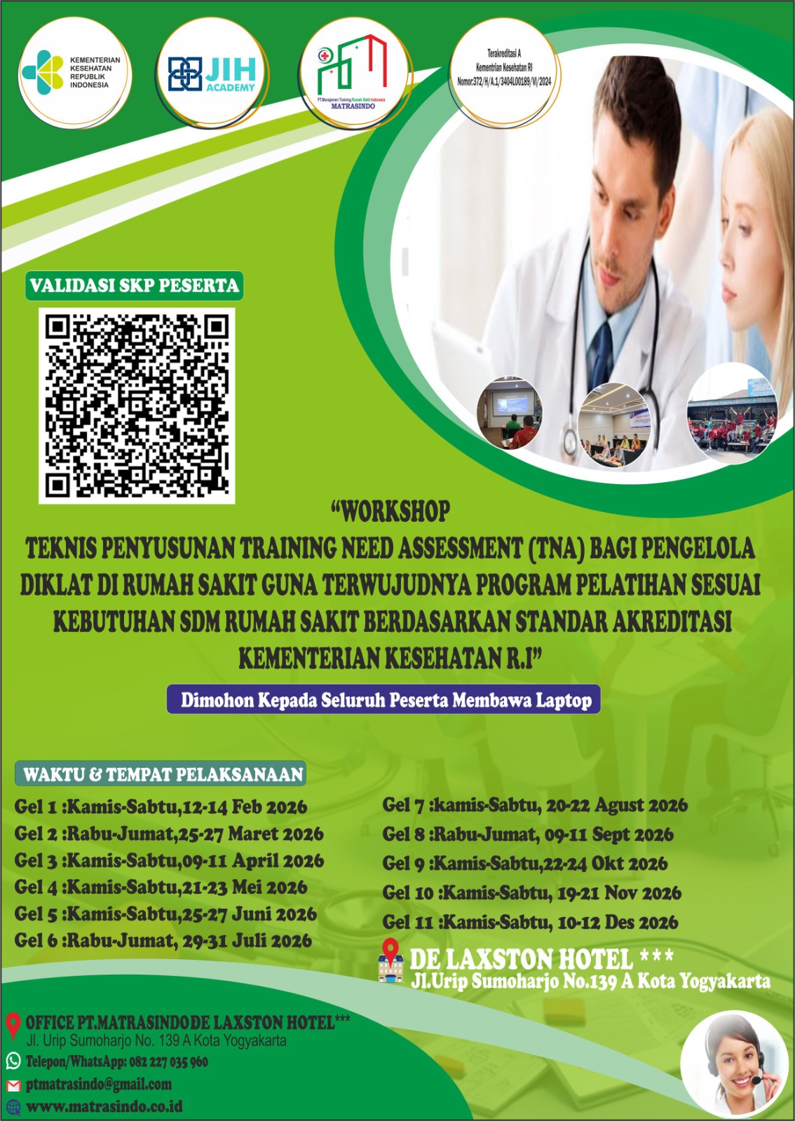 WORKSHOP TEKNIS PENYUSUNAN TRAINING NEED ASSESSMENT (TNA) BAGI PENGELOLA DIKLAT DI RUMAH SAKIT GUNA TERWUJUDNYA PROGRAM PELATIHAN SESUAI KEBUTUHAN SDM RUMAH SAKIT  (SERTIFIKAT BER SKP KEMENKES R.I)
